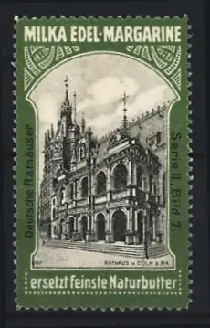 Reklamemarke Milka Edel-Margarine, Rathaus in Köln