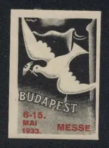 Reklamemarke Budapest, Messe 6.-15. Mai 1933, Taube mit Zweig