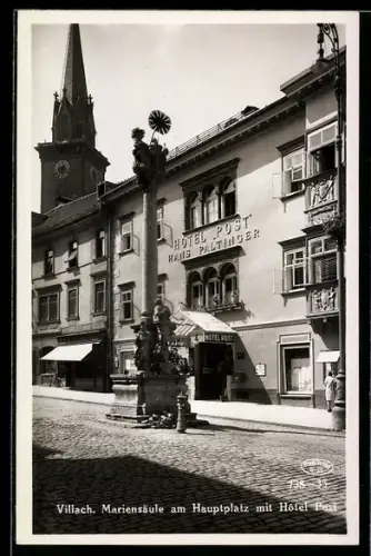 AK Villach, Mariensäule am Hauptplatz mit Hotel Post