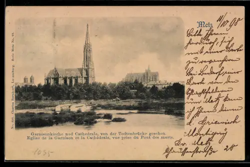 AK Metz, Garnisonkirche und Cathedrale, von der Todtenbrücke gesehen