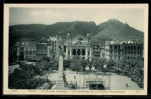 AK Oran, La Place d`Armes, Le Theatre et le Djebel-Mourdjadjo