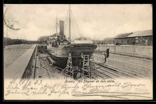 AK Anvers, Un Steamer en cale sèche
