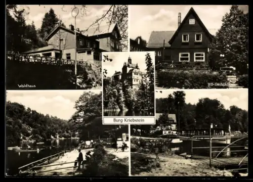 AK Kriebstein, Burg Kriebstein, Waldhaus, HO-Gaststätte, Aussicht