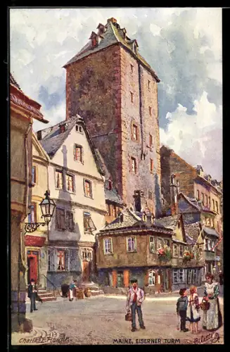 Künstler-AK Charles F. Flower: Mainz, Eiserner Turm