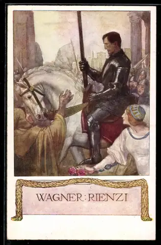AK Richard Wagner, Rienzi, Ritter zu Pferd