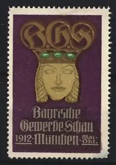 Reklamemarke München, Bayerische Gewerbeschau 1912, Krone und Gesicht