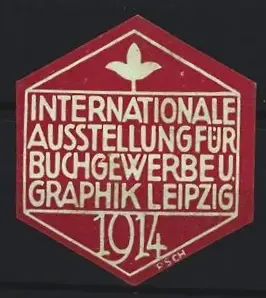 Reklamemarke Leipzig, Internationale Ausstellung für Buchgewerbe u. Graphik 1914, Blume, weiss-rot