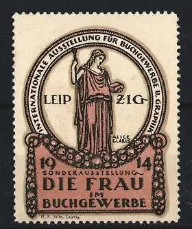 Künstler-Reklamemarke Alice Claus, Leipzig, Die Frau im Buchgewerbe 1914, Frau mit Buch