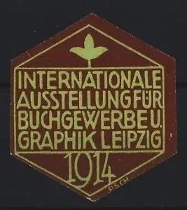 Reklamemarke Leipzig, Internationale Ausstellung für Buchgewerbe und Graphik 1914, Blatt-Symbol, grün-braun
