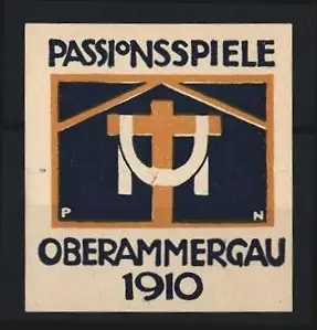 Künstler-Reklamemarke Paul Neu, Oberammergau, Passionsspiele 1910, Kreuzsymbol