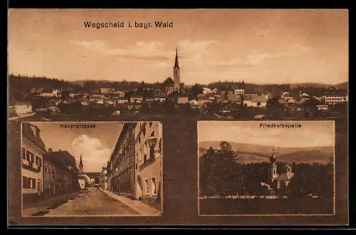 AK Wegscheid i. bayr. Wald, Teilansicht mit Kirche, Hauptstrasse, Friedhofkapelle