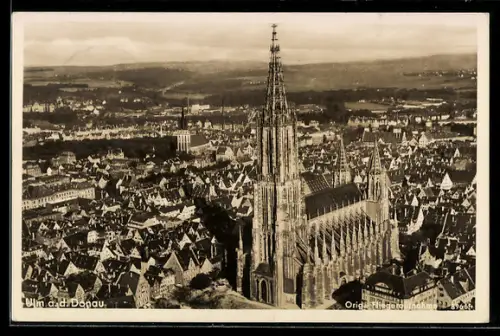 AK Ulm a. d. Donau, Münster und Stadt aus der Vogelschau