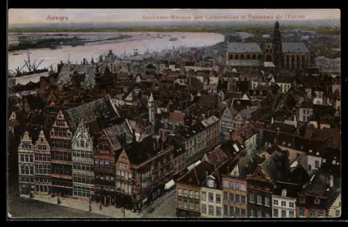 AK Anvers, Anciennes Maisons des Corporations et Panorama de l`Escaut