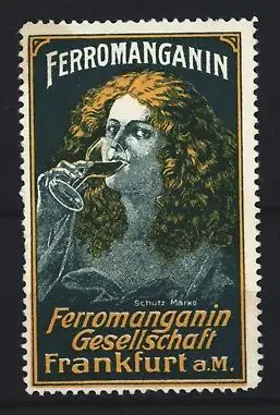 Reklamemarke Frankfurt a. M., Ferromanganin Gesellschaft, Frau mit Weinglas