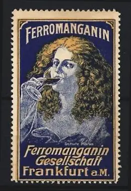 Reklamemarke Frankfurt a. M., Ferromanganin Gesellschaft, Frau mit Glas