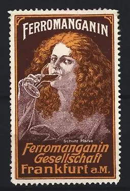 Reklamemarke Frankfurt a. M., Ferromanganin Gesellschaft, Frau mit Weinglas