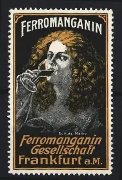 Reklamemarke Frankfurt a. M., Ferromanganin Gesellschaft, Frau mit Weinglas