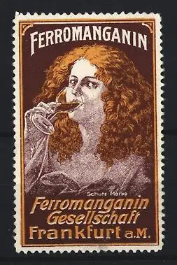 Reklamemarke Frankfurt a. M., Ferromanganin Gesellschaft, Frau mit Weinglas
