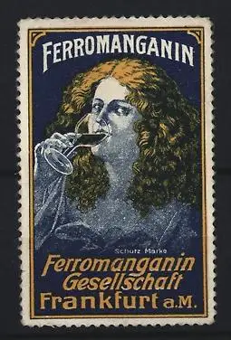 Reklamemarke Frankfurt a. M., Ferromanganin Gesellschaft, Frau mit Weinglas