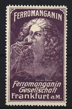 Reklamemarke Frankfurt a. M., Ferromanganin Gesellschaft, Frau mit Weinglas