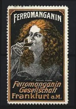 Reklamemarke Frankfurt a. M., Ferromanganin Gesellschaft, Frau mit Glas