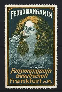 Reklamemarke Frankfurt a. M., Ferromanganin Gesellschaft, Frau mit Weinglas