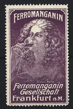 Reklamemarke Frankfurt a. M., Ferromanganin Gesellschaft, Frau mit Glas