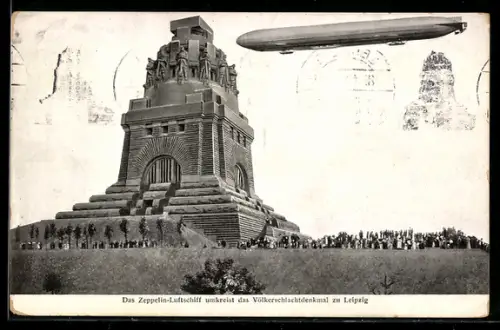 AK Zeppelin-Luftschiff umkreist Völkerschlachtdenkmal zu Leipzig