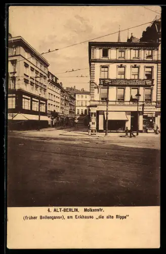 AK Alt-Berlin, Molkenstrasse am Eckhause die alte Rippe