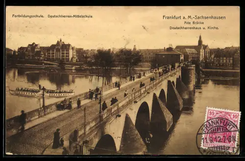 AK Frankfurt a. M.-Sachsenhausen, Alte Brücke, mit Deutschherren-Mittelschule, Deutschherrenhaus, Kirche