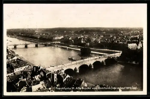 AK Alt-Frankfurt, Alte Brücke vom Domturm, neu erbaut 1914/26
