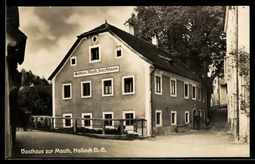 AK Haibach /O. Ö., Gasthaus zur Mauth, Inh. Josef Altmann