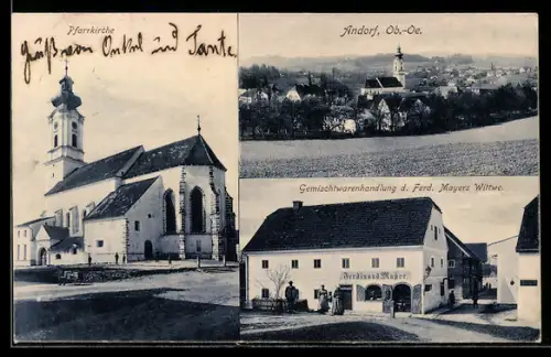 AK Andorf, Gemischtwarenhandlung von F. Mayers Witwe, Pfarrkirche