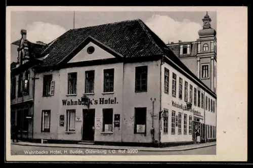 AK Oldenburg i. O., Wahnbecks Hotel in der Aussenansicht, Inh. H. Budde