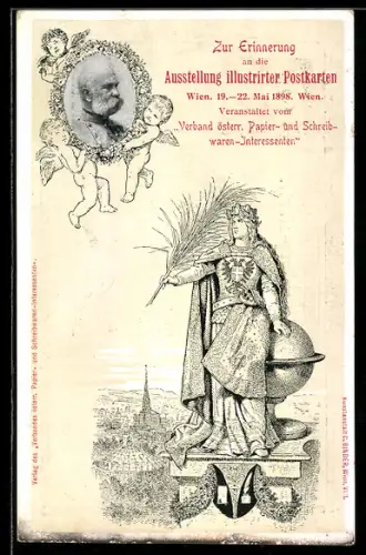 AK Wien, Ausstellung illustrierter Postkarten 1898, Kaiser Franz Josef I. von Österreich, Austria mit Globus