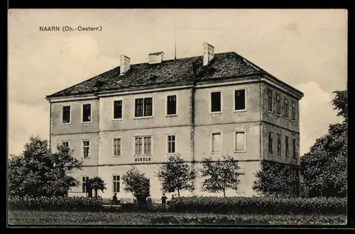 AK Naarn /On.-Oesterr., Gesamtansicht der Schule