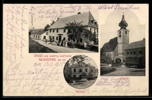 AK Neukirchen /Ob.-Oe., Wampls Gasthaus, Kirche, Schule