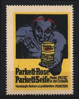 Reklamemarke München, Vereinigte Farben- und Lackfabriken, Parkett-Rose Parkett-Seife, Figur zeigt auf Dosen