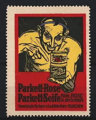 Reklamemarke München, Vereinigte Farben- und Lackfabriken, Parkett-Rose Parkett-Seife, Figur zeigt auf Produkte