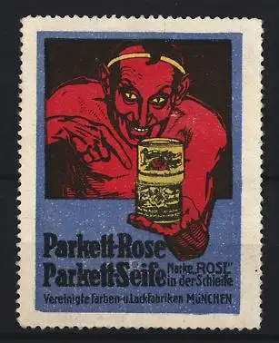 Reklamemarke München, Vereinigte Farben- und Lackfabriken, Parkett-Rose Parkett-Seife, Figur zeigt auf Produkte