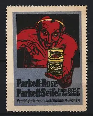 Reklamemarke München, Vereinigte Farben- und Lackfabriken, Parkett-Rose Parkett-Seife, roter Mann mit Dose