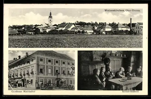 AK Waizenkirchen, Gasthaus Mairhuber, Kienzl-Stüberl, Ortsansicht