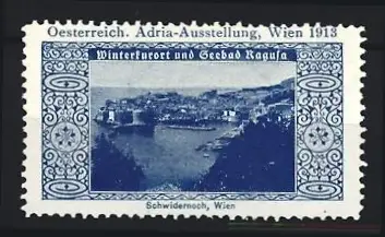 Reklamemarke Wien 1913, Adria-Ausstellung, Winterkurort und Seebad Ragusa