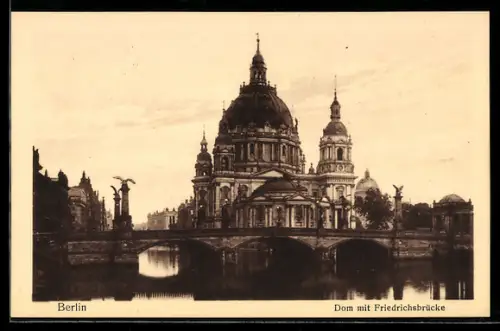 AK Berlin, Dom mit Friedrichsbrücke