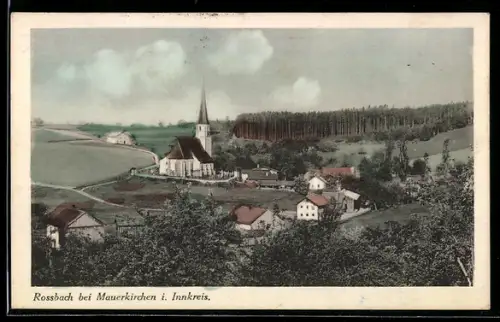 AK Rossbach bei Mauerkirchen, Teilansicht mit Kirche