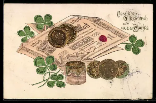 AK Geldscheine, Münzen, Glücksklee, Neujahrsgruss