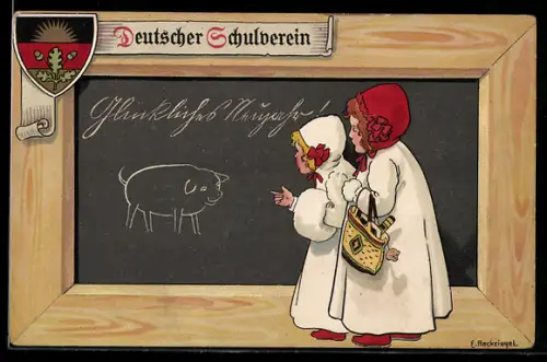 Künstler-AK E. Reckziegel: Deutscher Schulverein: Zwei Mädchen an der Tafel mit einem Schwein, Neujahrsgruss