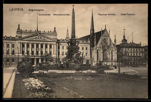 AK Leipzig, Augustusplatz mit Universität, Mendebrunnen, Pauliner Kirche, Café Felsche