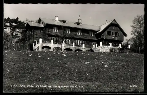 AK Kaspar Geitner Haus des Ö. T. K. auf dem Hocheck