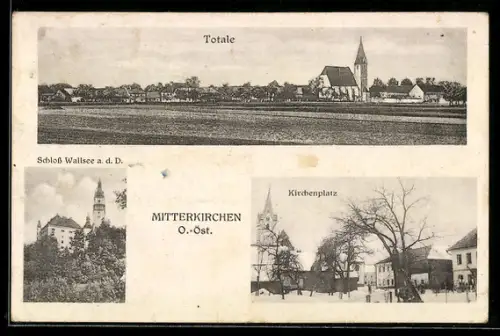 AK Mitterkirchen /O.-Öst., Totale, Schloss Wallsee a. d. D., Kirchenplatz